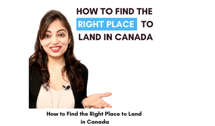How to find the right place to land in Canada?